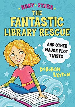 The Fantastic Library Rescue and Other Major Plot Twists