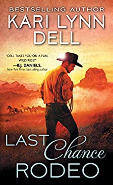 Last Chance Rodeo : A Blackfeet Nation Novel