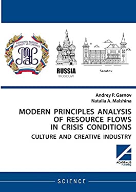 Modern Principles Analysis of Resource Flows in Crisis Conditions : Culture and Creative Industry