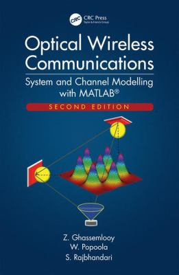 Optical Wireless Communications : System and Channel Modelling with MATLAB(R), Second Edition