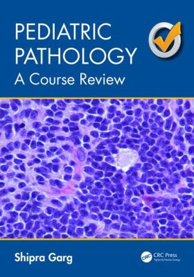 Pediatric Pathology : A Course Review