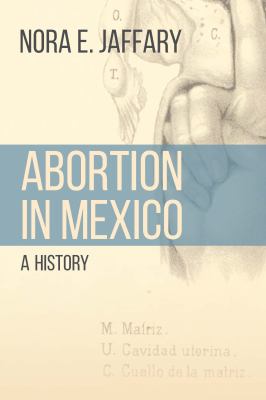 Abortion in Mexico : A History