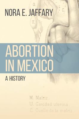 Abortion in Mexico : A History