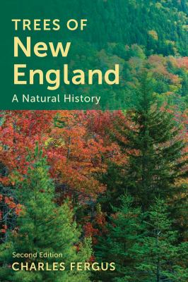 Trees of New England : A Natural History