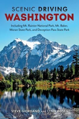 Scenic Driving Washington : Including Mount Rainier National Park, Mount Baker, Moran State Park, and Deception Pass State Park