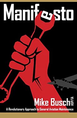 Manifesto: a Revolutionary Approach to General Aviation Maintenance