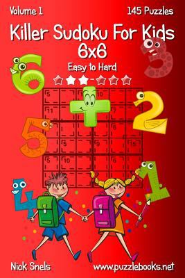 Killer Sudoku for Kids 6x6 - Easy to Hard - Volume 1 - 145 Puzzles