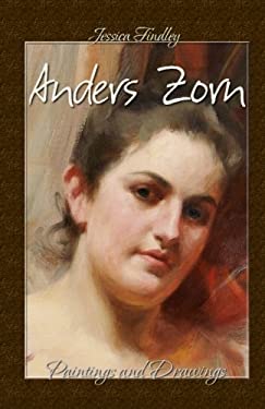 Anders Zorn: Paintings and Drawings