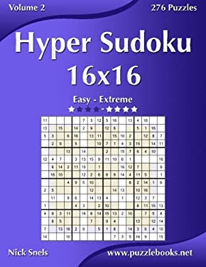 Hyper Sudoku 16x16 - Easy to Extreme - Volume 2 - 276 Puzzles