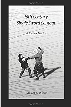 16th Century Single Sword Combat : Bolognese Fencing