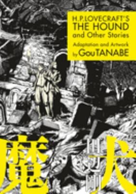 H. P. Lovecraft's the Hound and Other Stories (Manga)