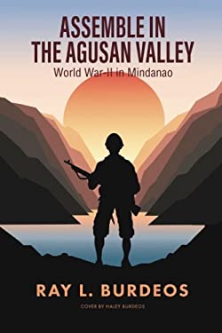 Assemble in Agusan Valley : World War-II in Mindanao