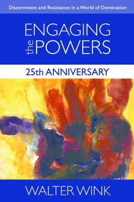Engaging the Powers : 25th Anniversary Edition
