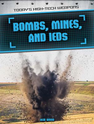 Bombs, Mines, and IEDs