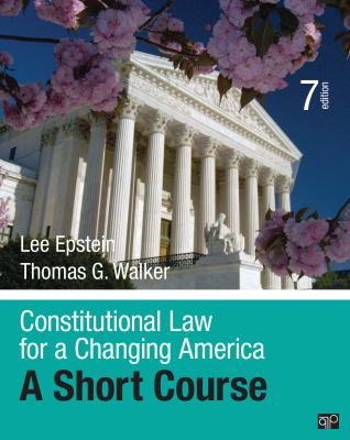 Constitutional Law for a Changing America : A Short Course
