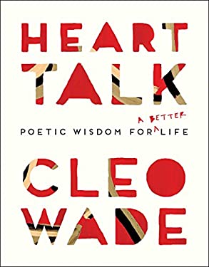 Heart Talk : Poetic Wisdom for a Better Life