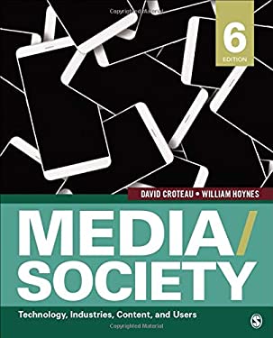 Media/Society : Technology, Industries, Content, and Users