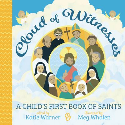 Cloud of Witness : A Child's First Book of Saints