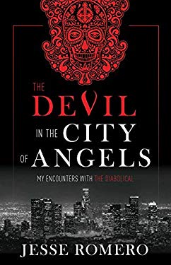 The Devil in the City of Angels : My Encounters with the Diabolical