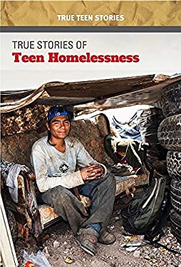 TRUE STORIES OF TEEN HOMELESSNESS