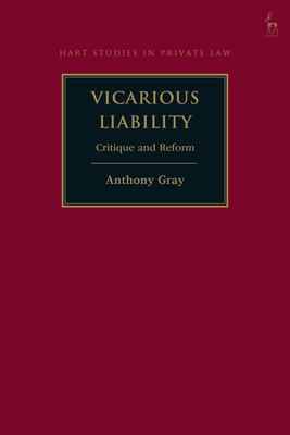 Vicarious Liability : Critique and Reform