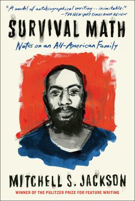 Survival Math : Notes on an All-American Family