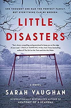 Little Disasters : A Novel