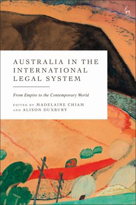Australia in the International Legal System : From Empire to the Contemporary World