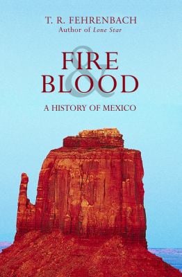 Fire and Blood : A History of Mexico