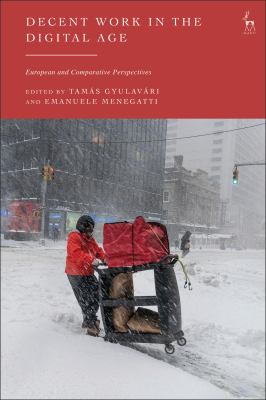 Decent Work in the Digital Age : European and Comparative Perspectives