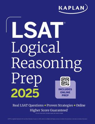 LSAT Logical Reasoning Prep: Complete Strategies and Tactics for Success on the LSAT Logical Reasoning Sections (2026)