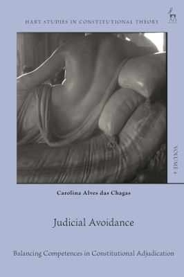 Judicial Avoidance : Balancing Competences in Constitutional Adjudication