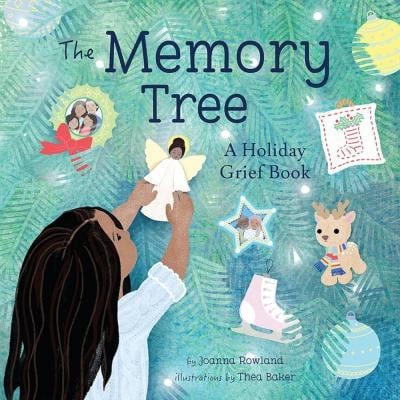 The Memory Tree : A Holiday Grief Book