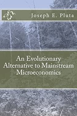 An Evolutionary Alternative to Mainstream Microeconomics