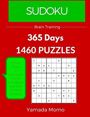 Sudoku: Brain Training 365 Days : 365 Days 1,460 Puzzle (Play It, Feel It Everyday)