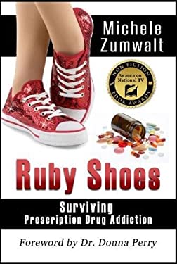 Ruby Shoes: Surviving Prescription Drug Addiction