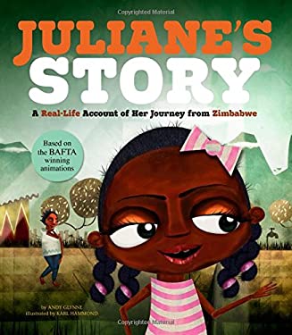 Juliane's Story : A Real-Life Account of Her Journey from Zimbabwe