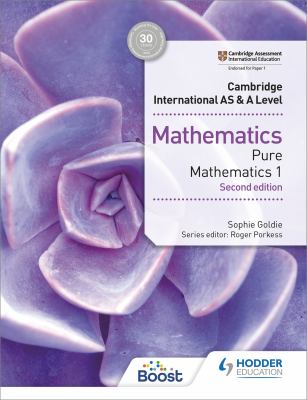 Cambridge International AS and a Level Mathematics Pure Mathematics 1 Second Edition : Hodder Education Group