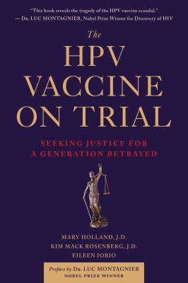 The HPV Vaccine on Trial : Seeking Justice for a Generation Betrayed