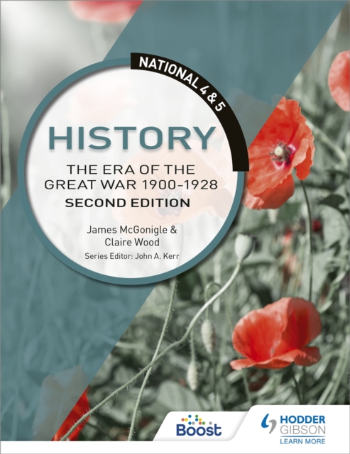 National 4 and 5 History : The Era of the Great War 1910-1928