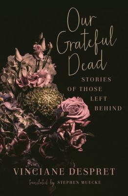 Our Grateful Dead : Stories of Those Left Behind