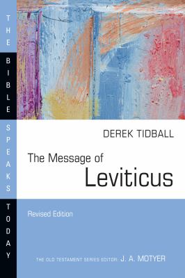 The Message of Leviticus : Free to Be Holy