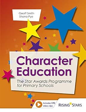 Character Education : The Star Awards Programme for Primary Schools