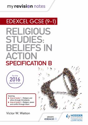 My Revision Notes Edexcel Religious Studies for GCSE (9-1): Beliefs in Action (Specification B) : Area 1 Religion and Ethics Through Christianity, Are