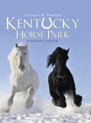 Kentucky Horse Park : Paradise Found