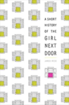 A Short History of the Girl Next Door