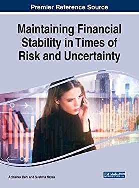 Maintaining Financial Stability in Times of Risk and Uncertainty