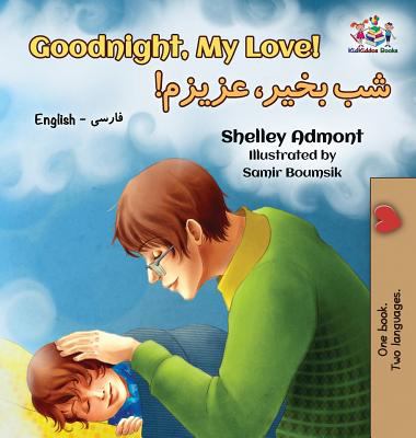 Goodnight, My Love! : English Farsi - Persian