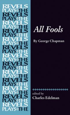 All Fools : George Chapman