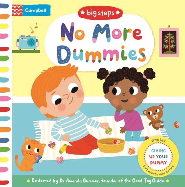 No More Dummies : Giving up Your Dummy